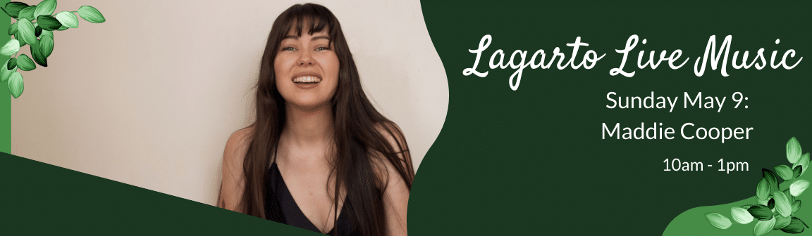 Enjoy live music at Cafe Lagarto with Maddie Cooper