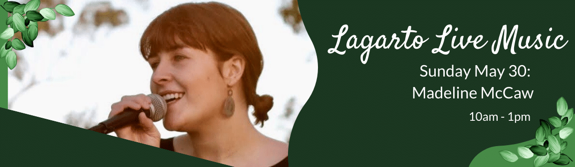 Enjoy live music at Cafe Lagarto with Madeline McCaw