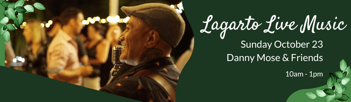Enjoy live music at Cafe Lagarto with Danny Mose & Friends.