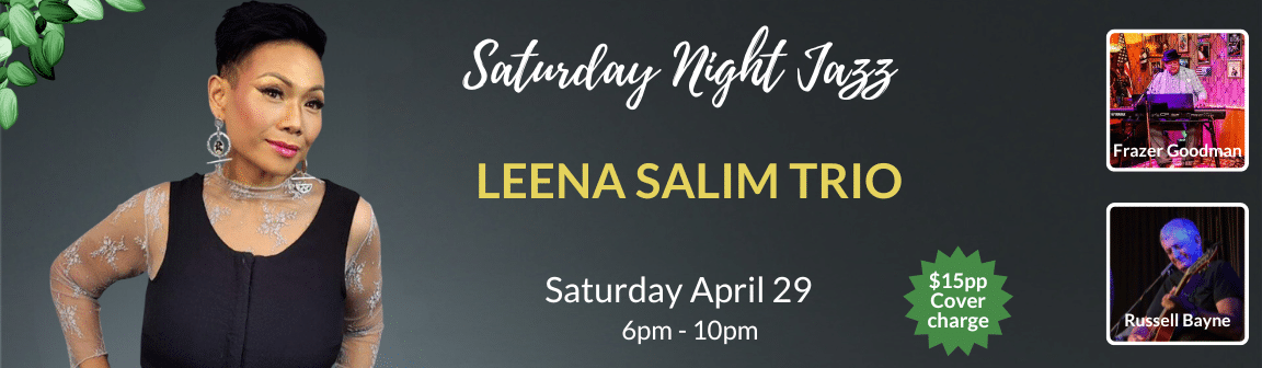 Relax and enjoy our Saturday Night Jazz with the Leena Salim trio