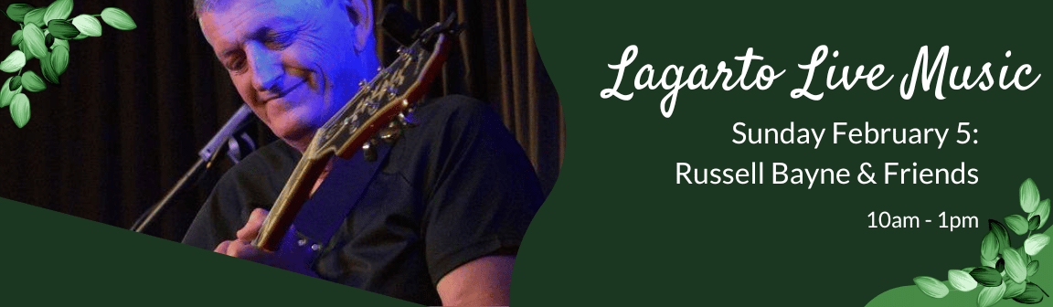 Enjoy live music at Cafe Lagarto with Russell Bayne & Friends