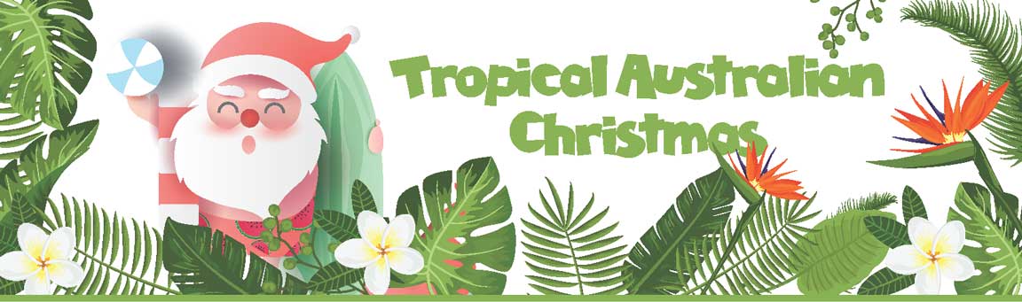 Join us for a Tropical Aussie Christmas